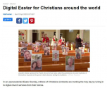 코로나19 확산으로 드려진 디지털 부활절 예배를 조명한 보도 기사.