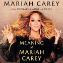 머라이어 캐리의 자서전 ‘머라이어 캐리의 의미(The Meaning of Mariah Carey)’ 표지.