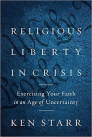 ▲신간 ‘위기에 놓인 종교의 자유: 불확실성 시대에 신앙 생활하기’ 표지. ⓒEncounter Books