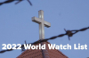 오픈도어가 ‘2022 세계 기독교 박해 보고서(World Watch List, WWL)’를 발표했다. 올해 29년째를 맞는 WWL 조사 결과는 19일 오후 1시(한국시각) 전 세계 동시 공개됐다.