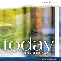 TODAY - Brian Doerksen