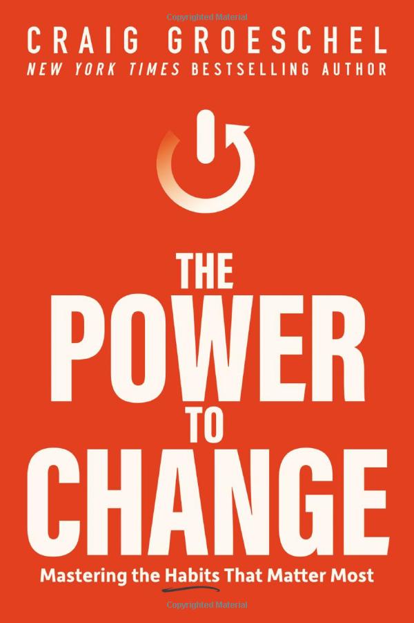 라이프처치 크레이그 그로쉘 목사의 신간 <The Power To Change: Mastering the Habits That Matter Most>