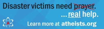 미국의 무신론 단체인 미국무신론자들(American Atheists)가 최근 만든 광고. 기도는 불필요한 지원이라고 조롱하고 있다. ⓒAmerican Atheists.